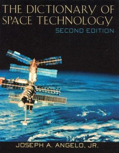 Cover of The dictionary of space technology by Joseph A. Angelo