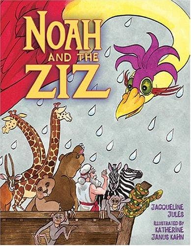 Cover of Noah and the Ziz by Jacqueline Jules