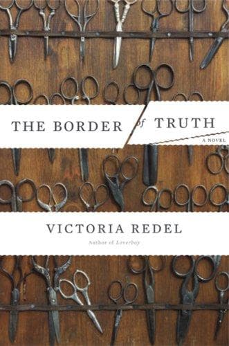 Cover of The Border of Truth by Victoria Redel
