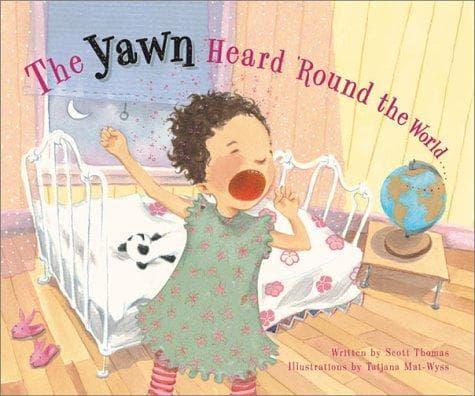 Cover of The yawn heard 'round the world by Scott Thomas