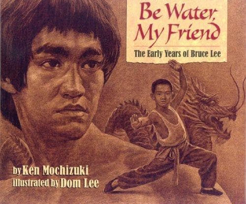 Cover of Be Water, My Friend by Ken Mochizuki