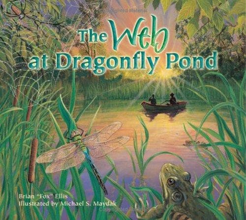 Cover of The web at Dragonfly Pond by Brian Ellis