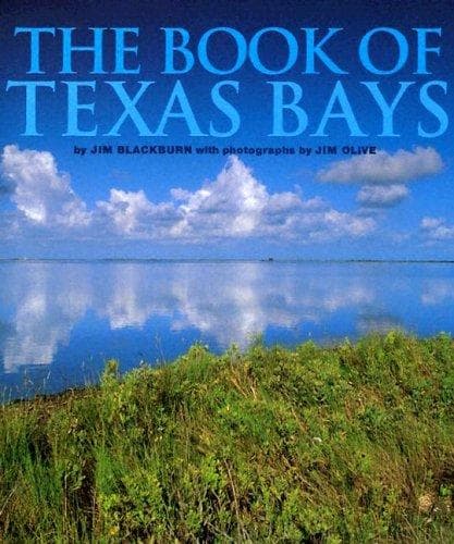 Cover of The Book of Texas Bays (Gulf Coast Studies) by Jim Blackburn