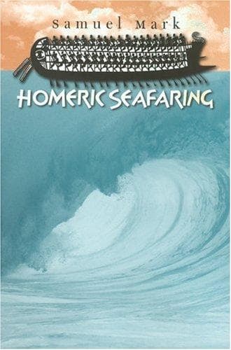 Cover of Homeric seafaring by Samuel Mark