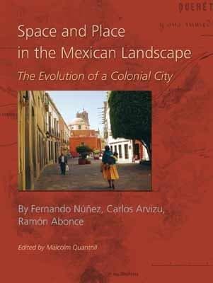 Cover of Space and place in the Mexican landscape by Fernando Núñez