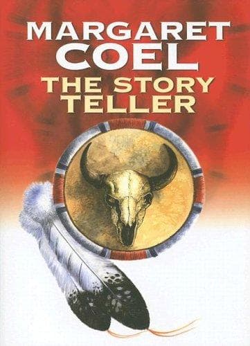 Cover of The story teller by Margaret Coel