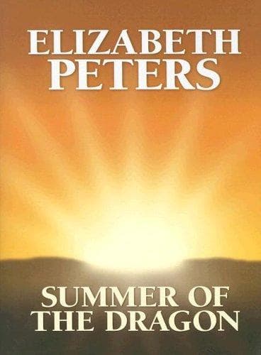 Cover of Summer of the dragon by Elizabeth Peters