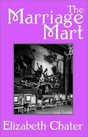 Cover of The Marriage Mart by Elizabeth Chater