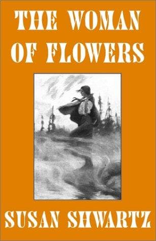 Cover of The Woman of Flowers by Susan Shwartz