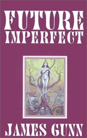 Cover of Future Imperfect by James E. Gunn