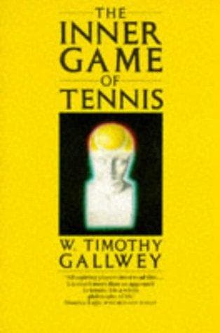 Cover of The Inner Game of Tennis by W. Timothy Gallwey