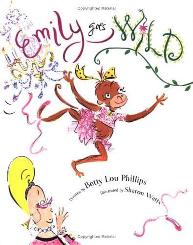Cover of Emily goes wild by Betty Lou Phillips