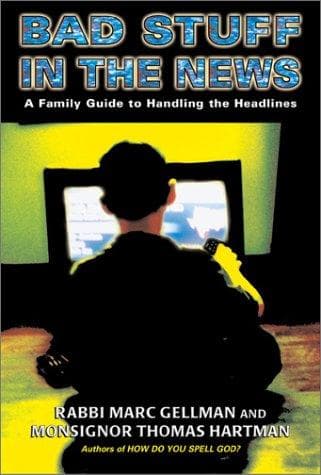 Cover of Bad stuff in the news by Marc Gellman