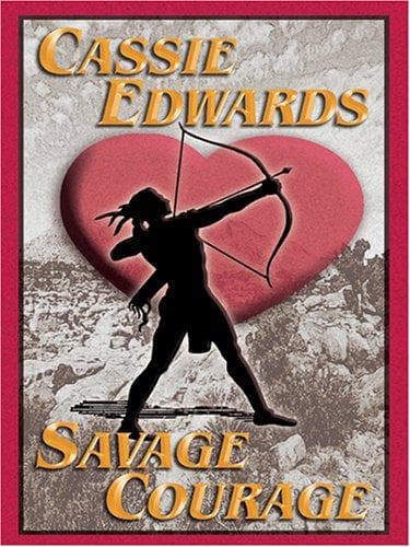 Cover of Savage courage by Cassie Edwards