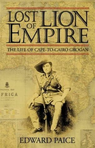 Cover of Lost Lion of Empire by Edward Paice