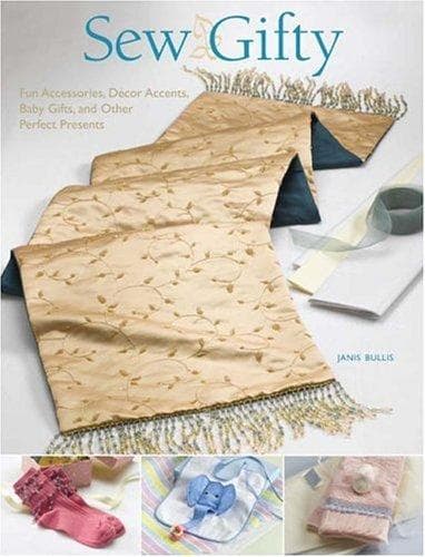 Cover of Sew Gifty by Janis Bullis
