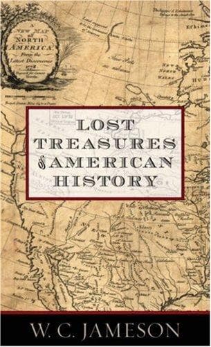 Cover of Lost Treasures of American History by W. C. Jameson