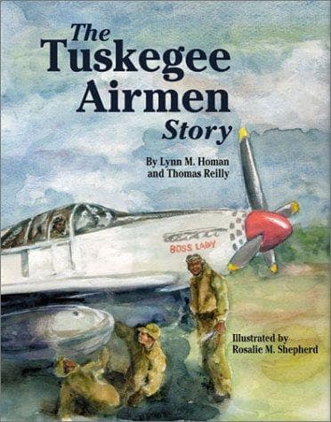 Cover of The Tuskegee Airmen story by Lynn M. Homan
