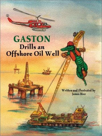 Cover of Gaston drills an offshore oil well by James Rice