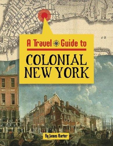 Cover of A travel guide to colonial New York by James Barter