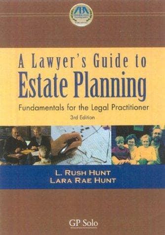Cover of A lawyer's guide to estate planning by L. Rush Hunt