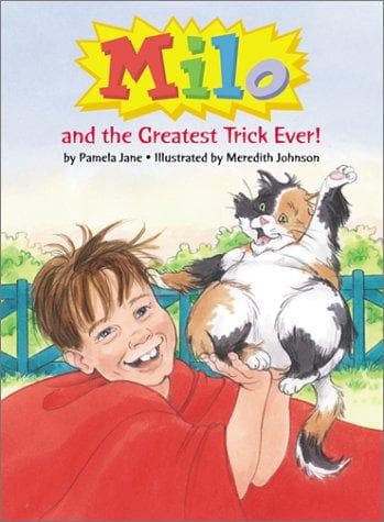 Cover of Milo and the greatest trick ever! by Pamela Jane