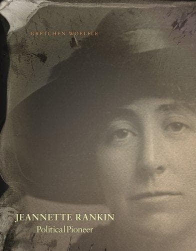 Cover of Jeannette Rankin by Gretchen Woelfle