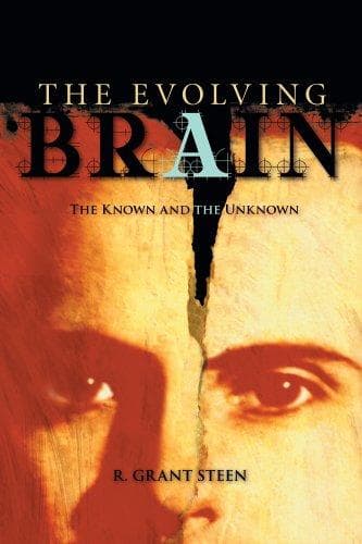 Cover of The Evolving Brain by R. Grant Steen