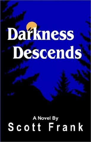 Cover of Darkness Descends by Scott Frank