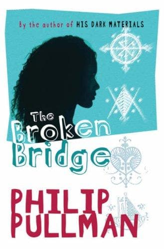 Cover of The Broken Bridge by Philip Pullman