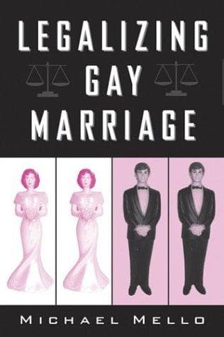 Cover of Legalizing Gay Marriage by Michael Mello