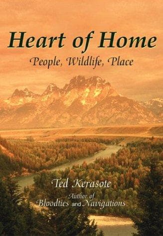 Cover of Heart of home by Ted Kerasote