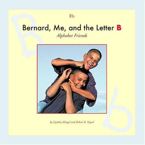 Cover of Bernard, me, and the letter B by Cynthia Fitterer Klingel