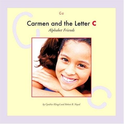 Cover of Carmen and the letter C by Cynthia Fitterer Klingel