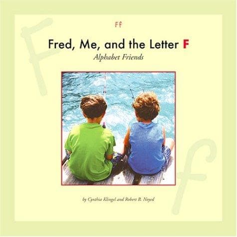 Cover of Fred, me, and the letter F by Cynthia Fitterer Klingel