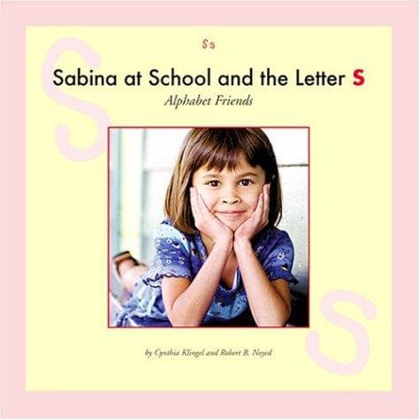 Cover of Sabina at school and the letter S by Cynthia Fitterer Klingel