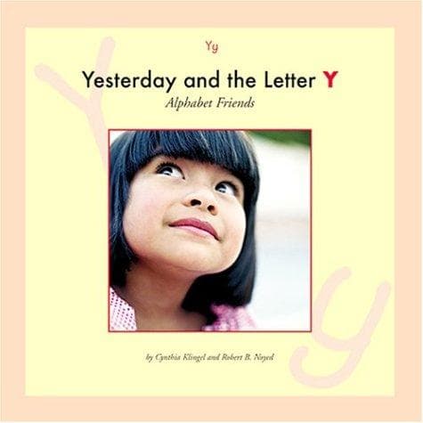 Cover of Yesterday and the letter Y by Cynthia Fitterer Klingel