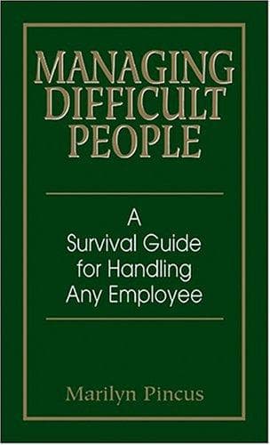 Cover of Managing Difficult People by Marilyn Pincus