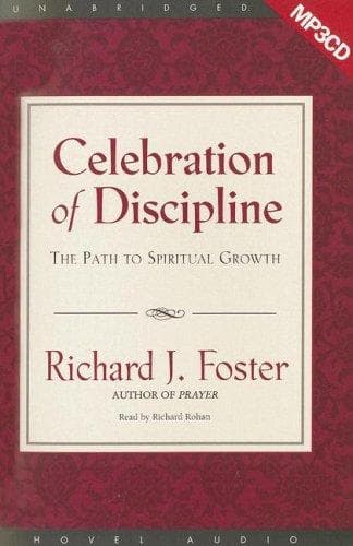 Cover of Celebration of discipline by Richard J. Foster