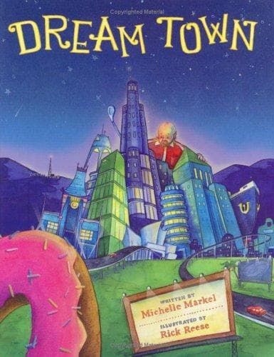 Cover of Dream town by Michelle Markel