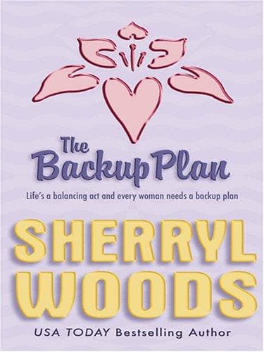 Cover of The Backup Plan by Sherryl Woods