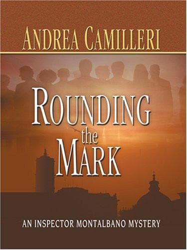 Cover of Rounding the Mark by Andrea Camilleri