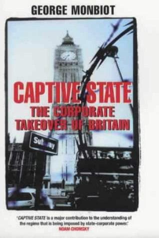Cover of Captive State by George Monbiot
