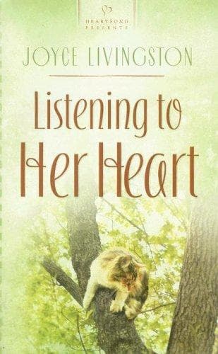 Cover of Listening to Her Heart (Heartsong Presents #705) by Joyce Livingston