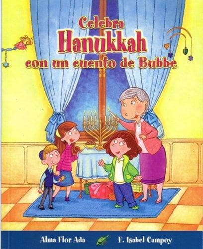 Cover of Celebra Hanukkah con un cuento de Bubbe by Alma Flor Ada
