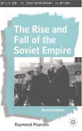 Cover of The rise and fall of the Soviet Empire by Raymond Pearson