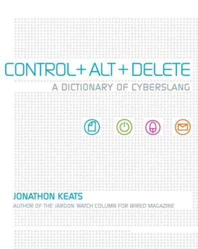 Cover of Control + Alt + Delete by Jonathon Keats