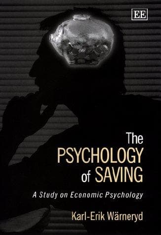Cover of The psychology of saving by Karl Erik Wärneryd