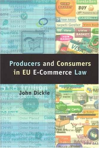 Cover of Producers And Consumers in Eu E-commerce Law by John Dickie