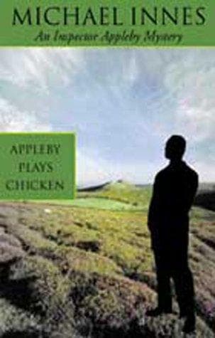 Cover of Appleby Plays Chicken by J. I. M. Stewart